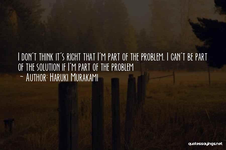 Problems Solving Quotes By Haruki Murakami