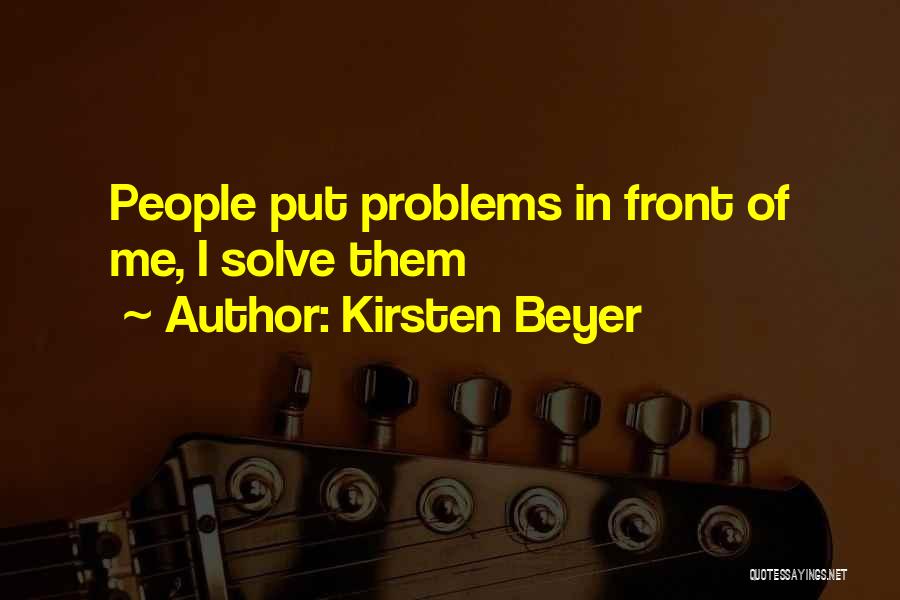 Problems Solving Quotes By Kirsten Beyer