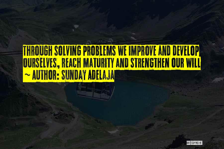 Problems Solving Quotes By Sunday Adelaja