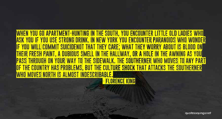 Problems The South Quotes By Florence King Problems The South Quotes By Florence King