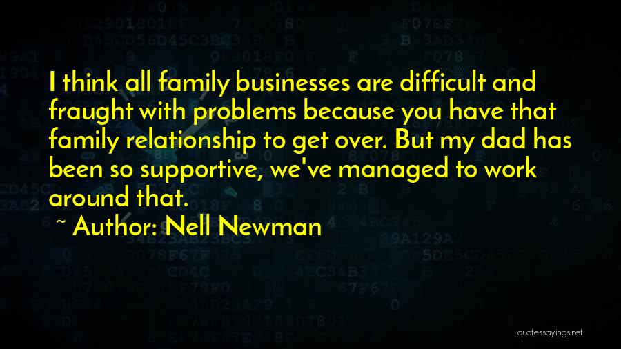 Problems With Family Quotes By Nell Newman