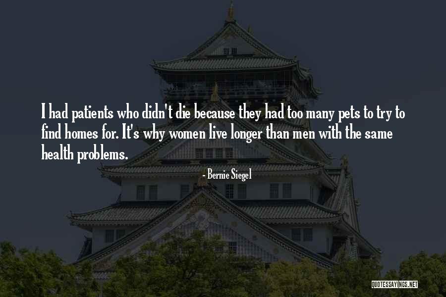 Problems With Men Quotes By Bernie Siegel Problems With Men Quotes By Bernie Siegel