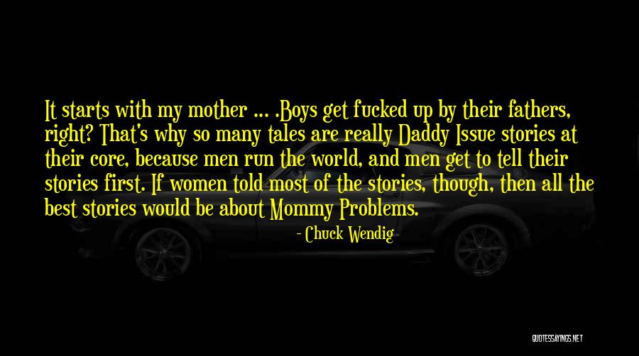 Problems With Men Quotes By Chuck Wendig Problems With Men Quotes By Chuck Wendig