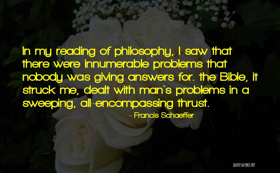Problems With Men Quotes By Francis Schaeffer Problems With Men Quotes By Francis Schaeffer