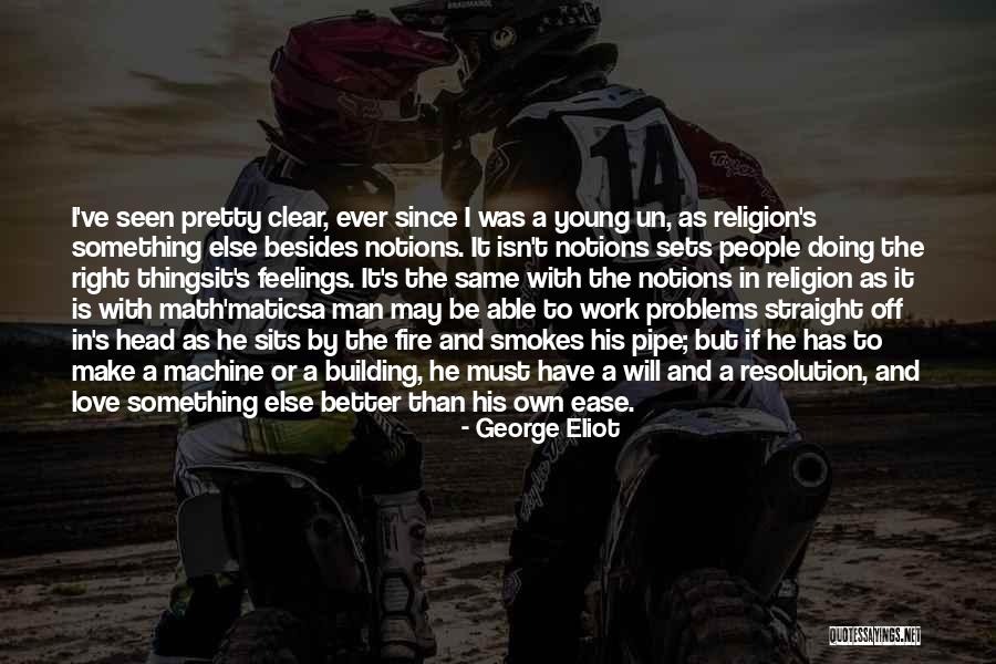Problems With Men Quotes By George Eliot Problems With Men Quotes By George Eliot
