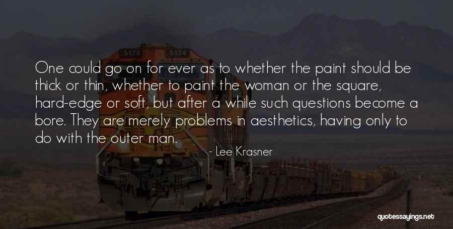 Problems With Men Quotes By Lee Krasner Problems With Men Quotes By Lee Krasner