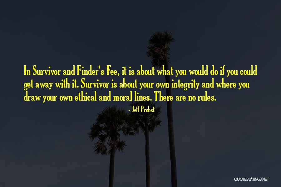 Probst Quotes By Jeff Probst Probst Quotes By Jeff Probst