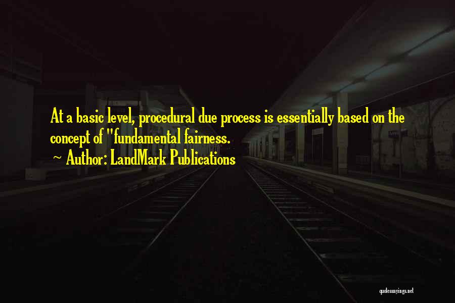 Procedural Fairness Quotes By LandMark Publications