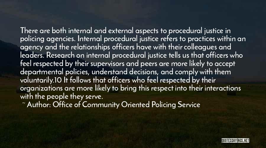Procedural Justice Quotes By Office Of Community Oriented Policing Service