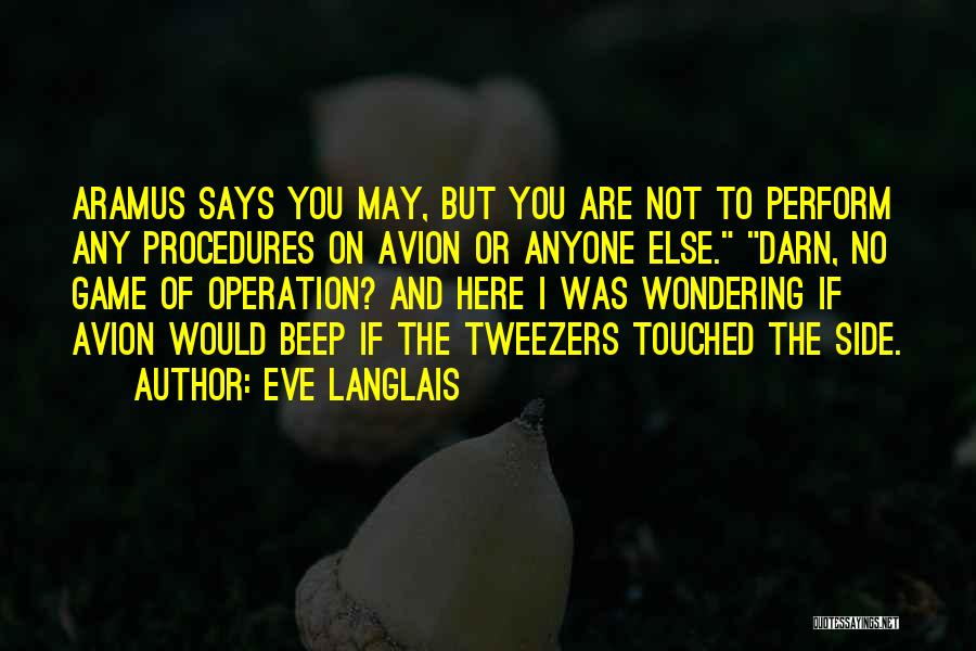Procedures Quotes By Eve Langlais