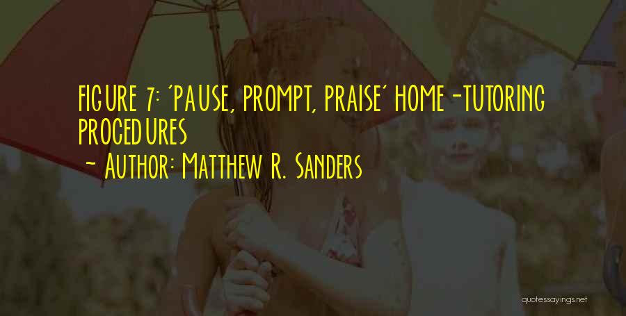 Procedures Quotes By Matthew R. Sanders