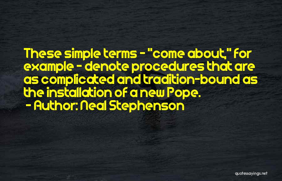 Procedures Quotes By Neal Stephenson