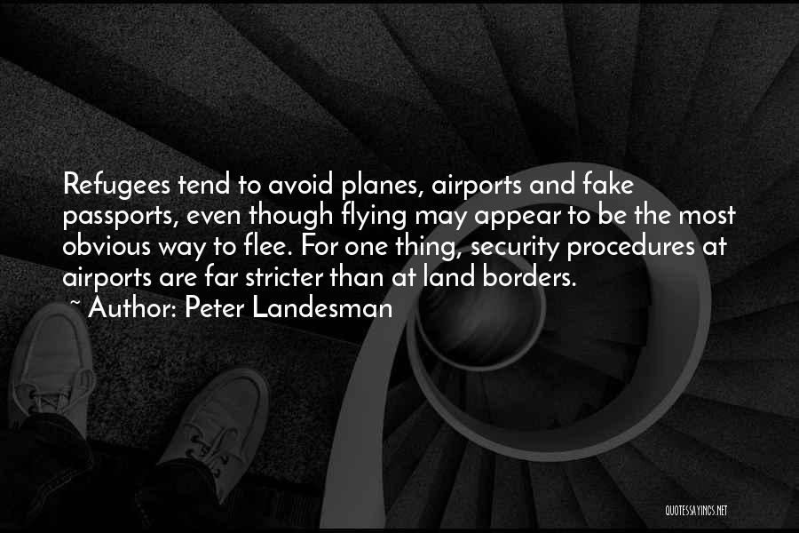 Procedures Quotes By Peter Landesman