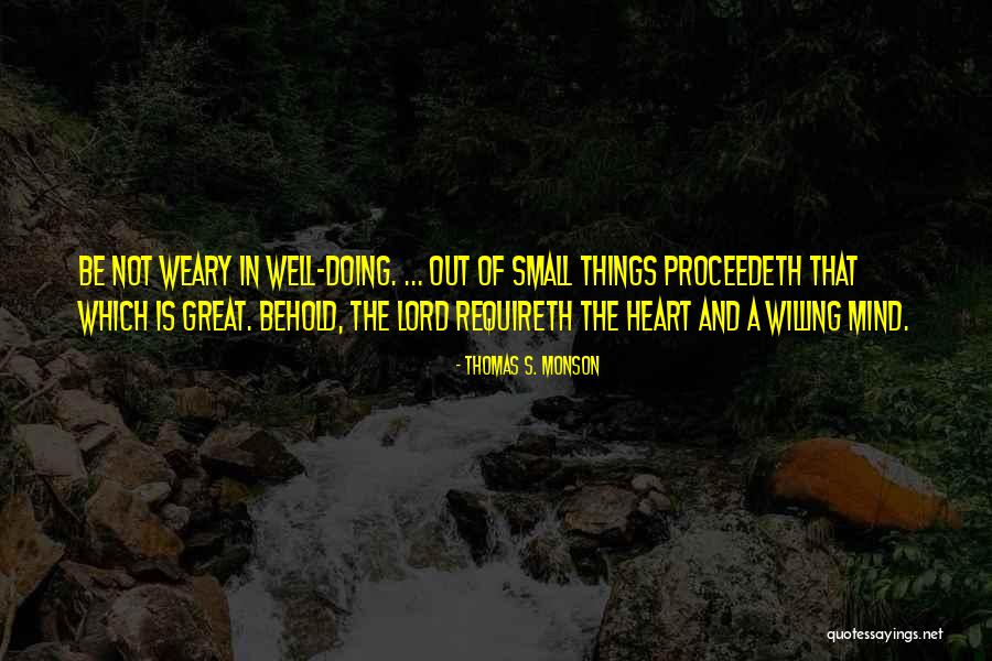 Proceedeth Quotes By Thomas S. Monson Proceedeth Quotes By Thomas S. Monson