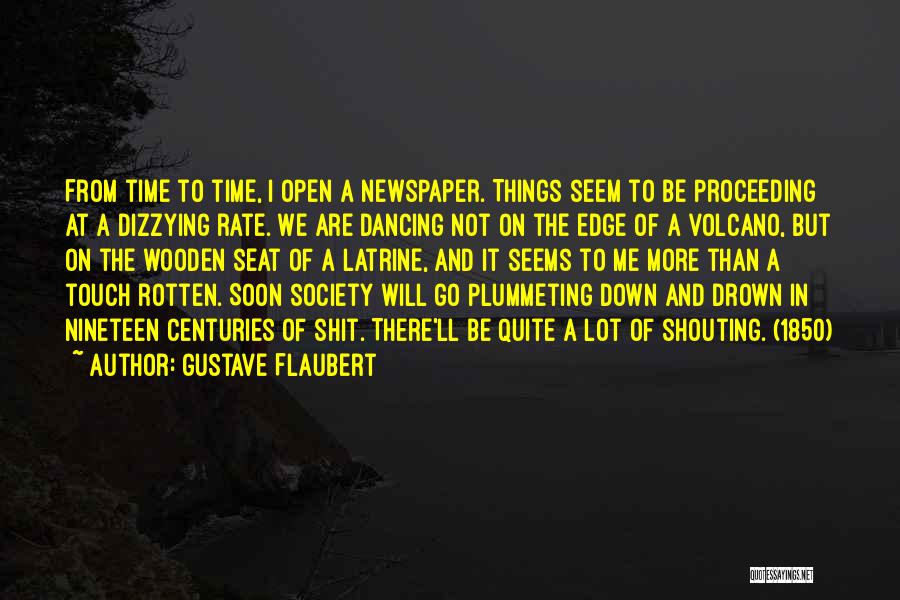 Proceeding In Life Quotes By Gustave Flaubert