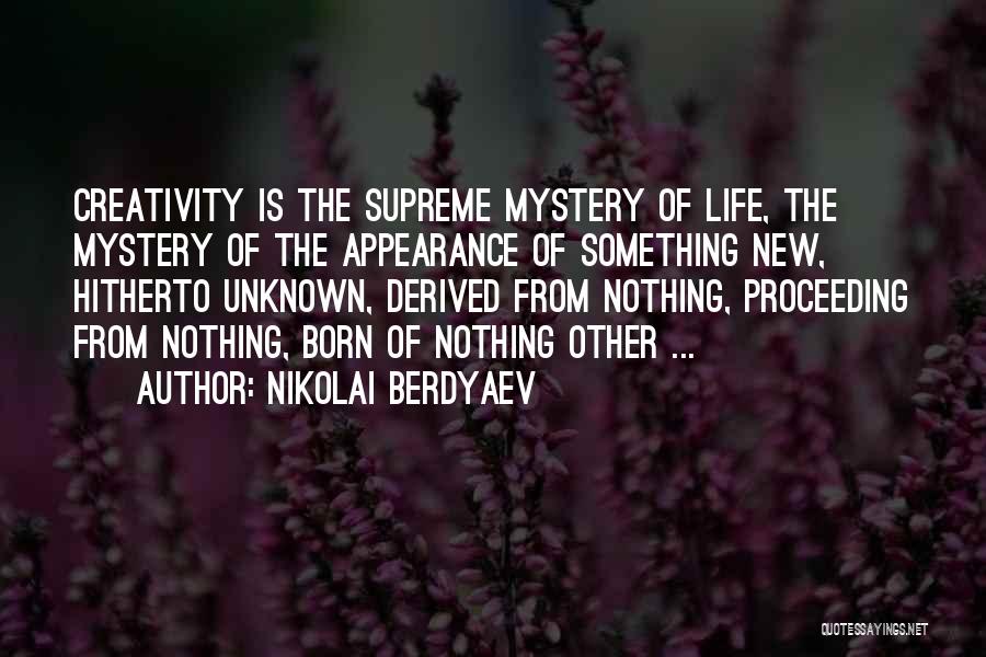 Proceeding In Life Quotes By Nikolai Berdyaev