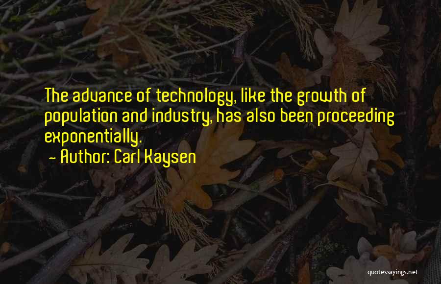 Proceeding Quotes By Carl Kaysen