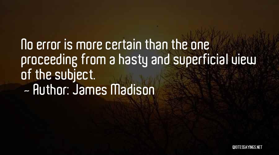 Proceeding Quotes By James Madison