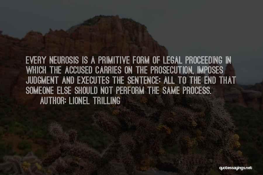 Proceeding Quotes By Lionel Trilling