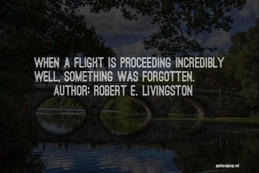 Proceeding Quotes By Robert E. Livingston