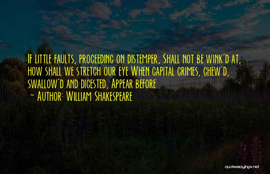 Proceeding Quotes By William Shakespeare