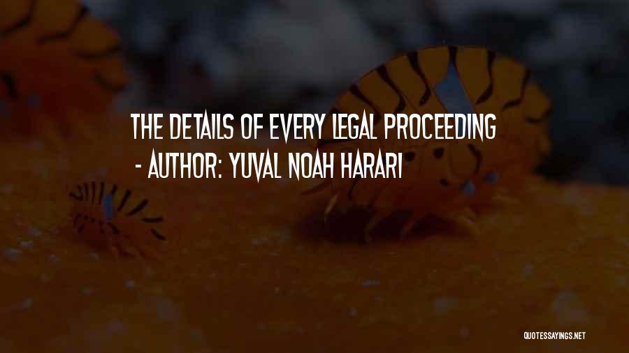 Proceeding Quotes By Yuval Noah Harari