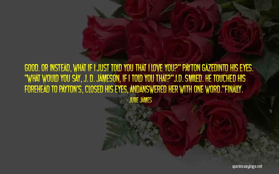 Procerum Root Quotes By Julie James Procerum Root Quotes By Julie James
