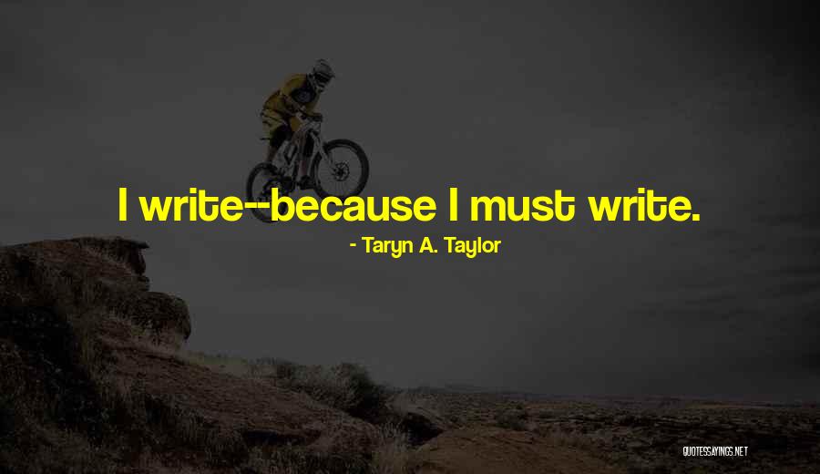 Procese Senzoriale Quotes By Taryn A. Taylor Procese Senzoriale Quotes By Taryn A. Taylor