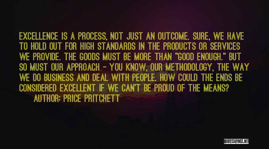 Process And Outcome Quotes By Price Pritchett