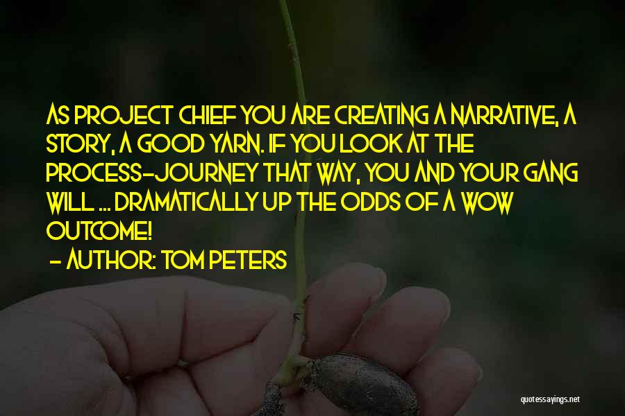 Process And Outcome Quotes By Tom Peters