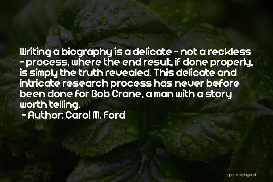 Process And Result Quotes By Carol M. Ford