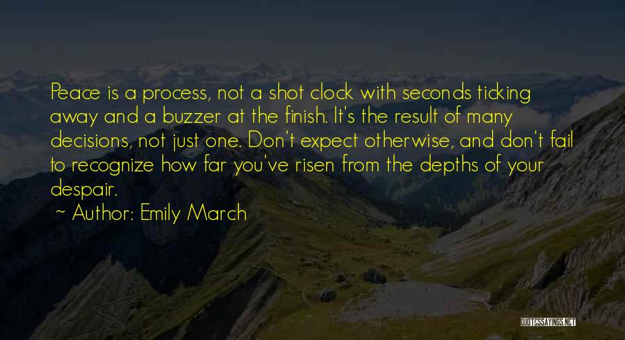 Process And Result Quotes By Emily March