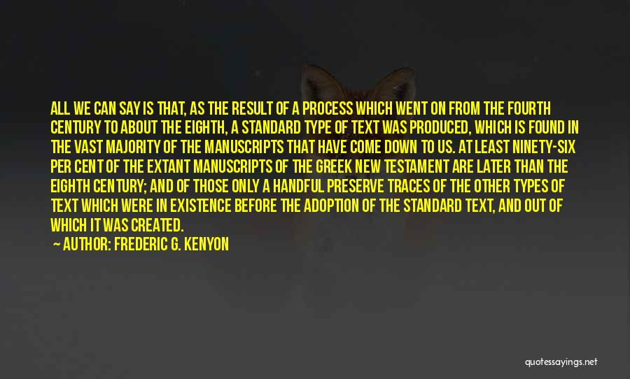 Process And Result Quotes By Frederic G. Kenyon