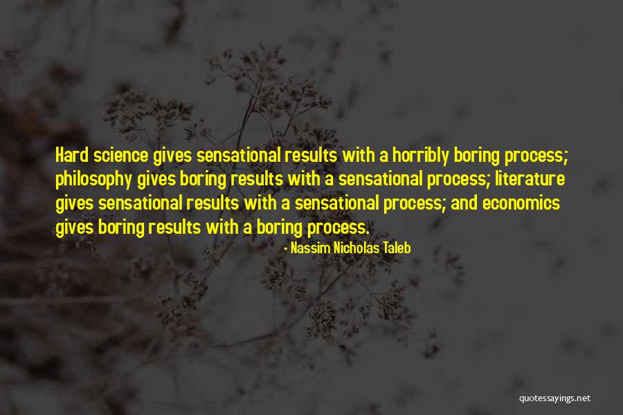 Process And Results Quotes By Nassim Nicholas Taleb Process And Results Quotes By Nassim Nicholas Taleb