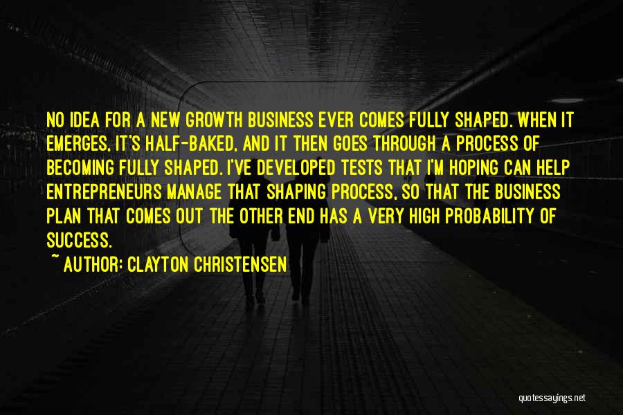 Process And Success Quotes By Clayton Christensen