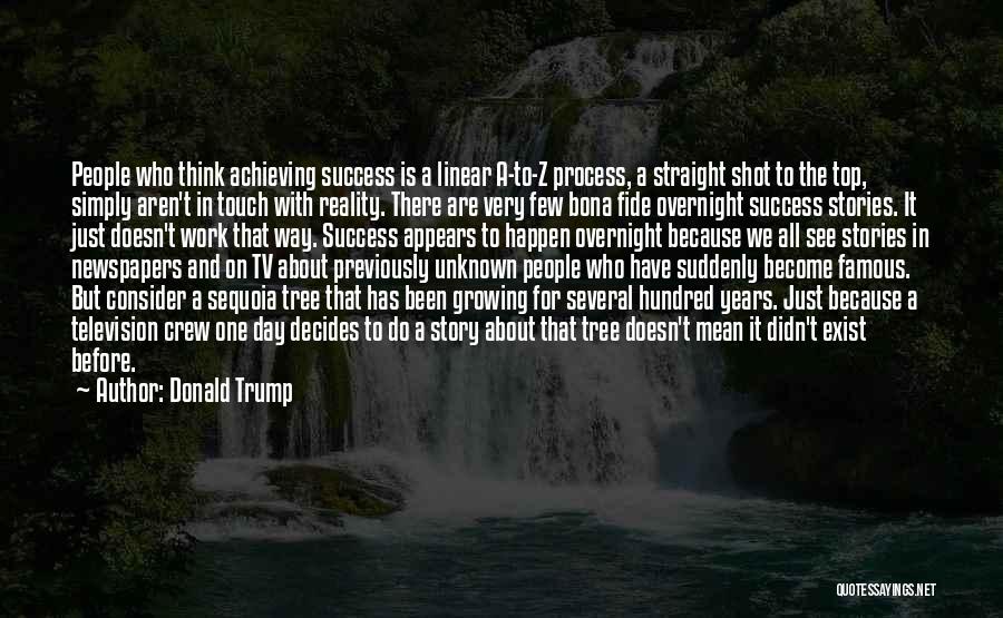 Process And Success Quotes By Donald Trump