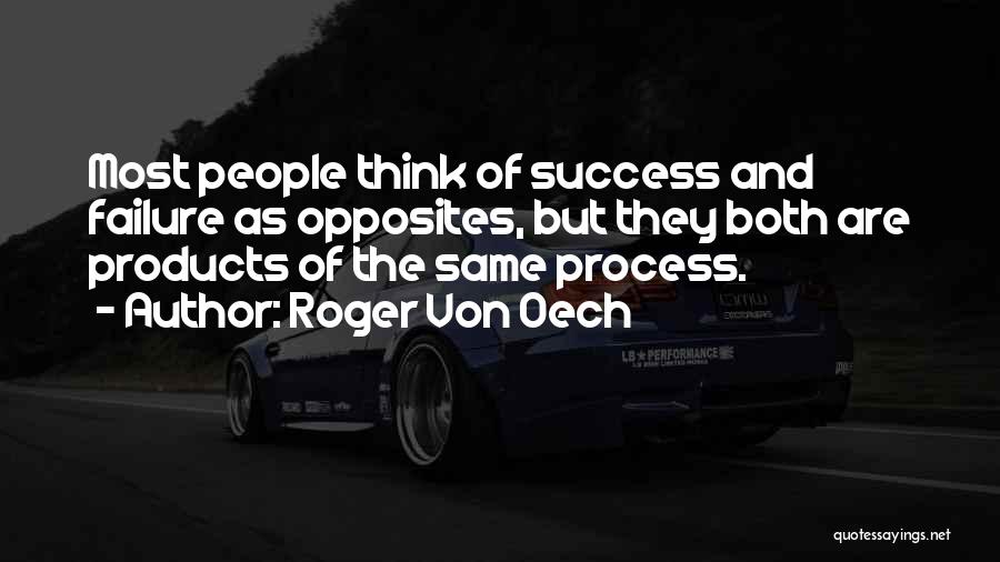 Process And Success Quotes By Roger Von Oech