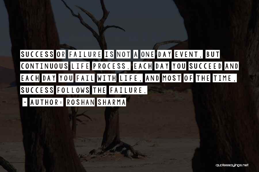 Process And Success Quotes By Roshan Sharma