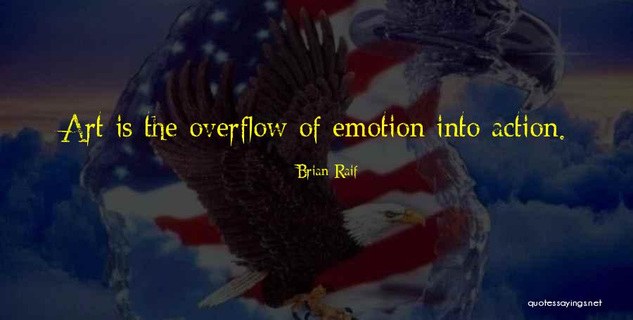 Process Art Quotes By Brian Raif