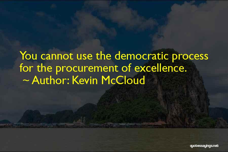 Process Excellence Quotes By Kevin McCloud