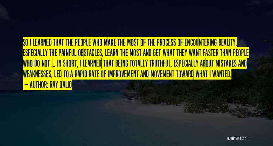 Process Improvement Quotes By Ray Dalio