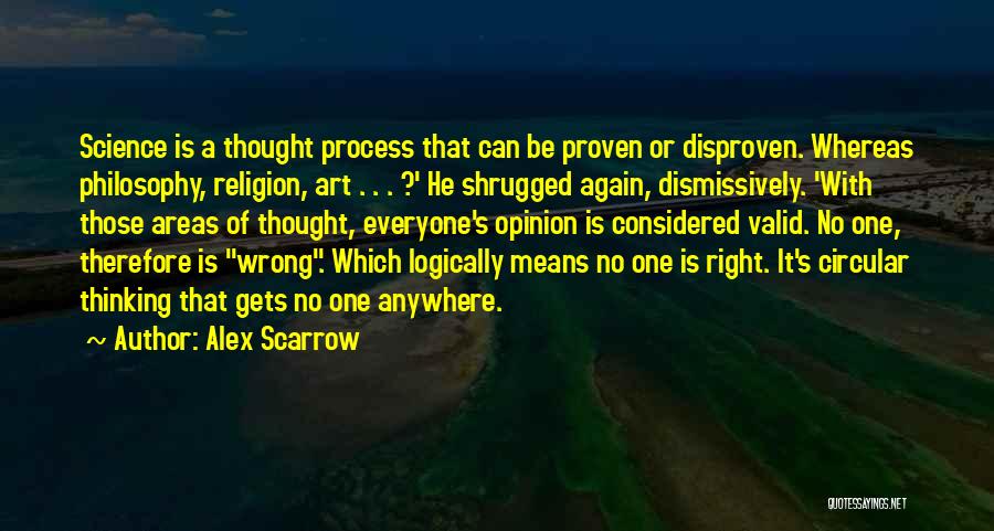 Process Of Art Quotes By Alex Scarrow