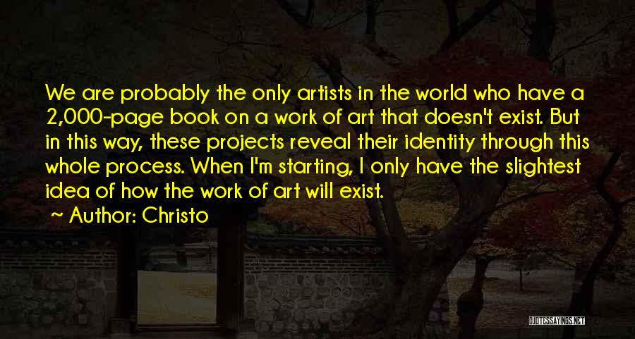 Process Of Art Quotes By Christo