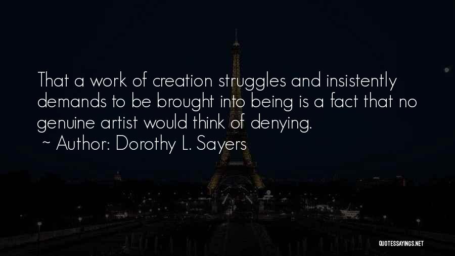 Process Of Art Quotes By Dorothy L. Sayers