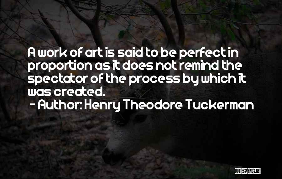 Process Of Art Quotes By Henry Theodore Tuckerman