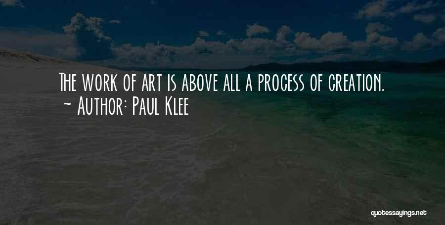 Process Of Art Quotes By Paul Klee