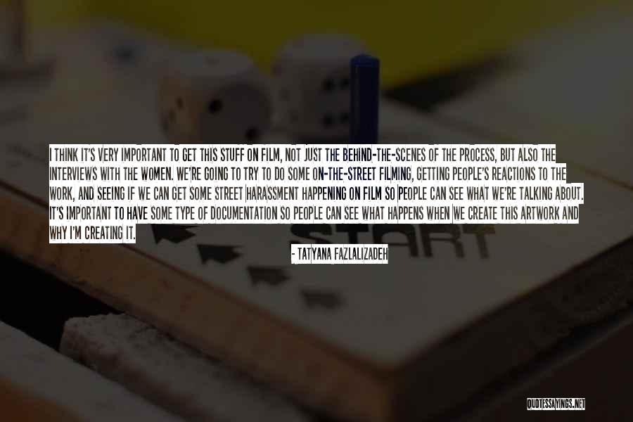 Process Of Creating Quotes By Tatyana Fazlalizadeh Process Of Creating Quotes By Tatyana Fazlalizadeh
