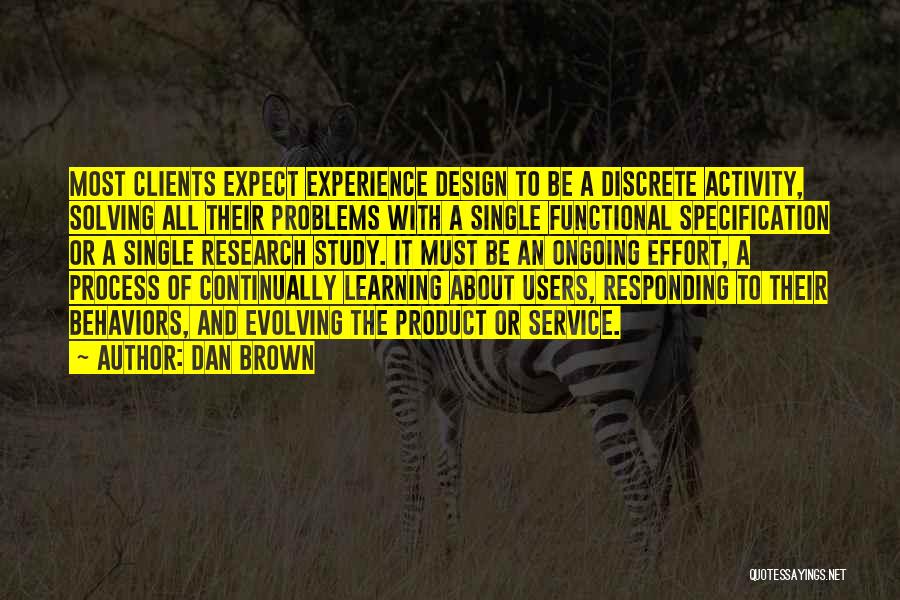 Process Of Design Quotes By Dan Brown