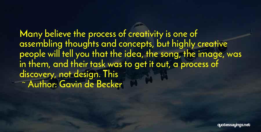 Process Of Design Quotes By Gavin De Becker