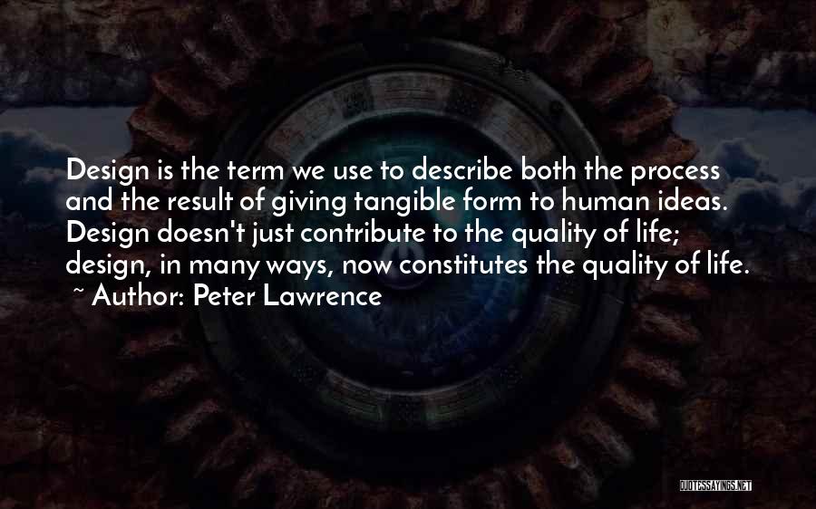 Process Of Design Quotes By Peter Lawrence